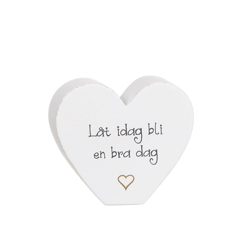 Stående trähjärta – Låt idag bli en bra dag